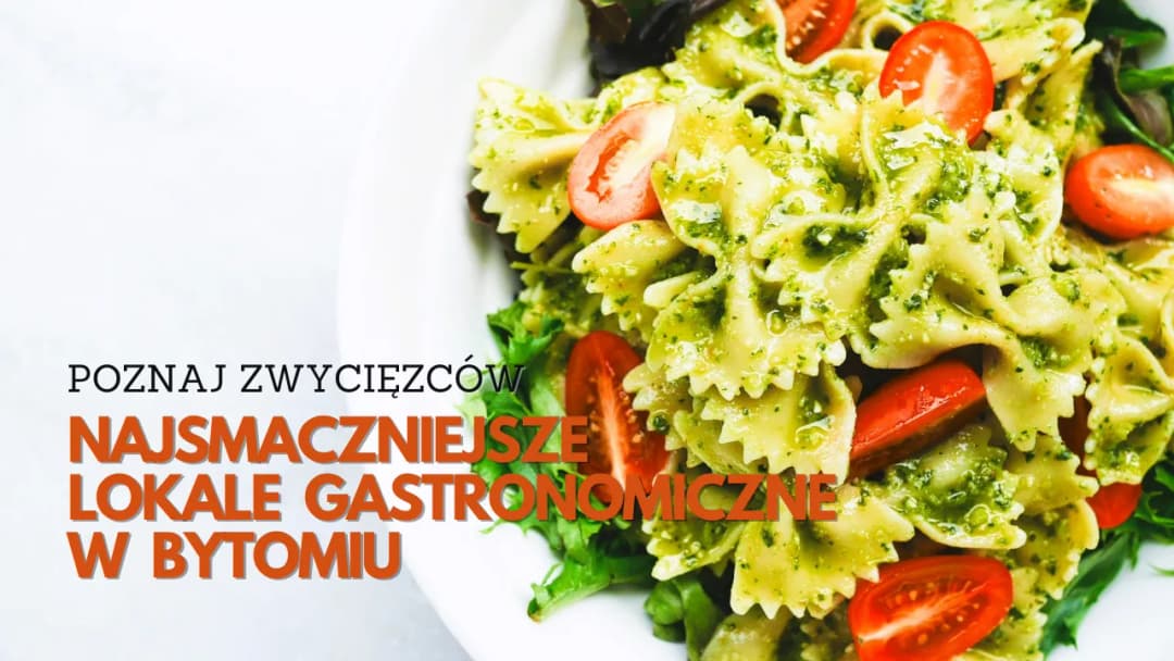 Bytom gdzie zjeść: najlepsze miejsca na smaczny posiłek w mieście Bytom gdzie zjeść: najlepsze miejsca na smaczny posiłek w mieście